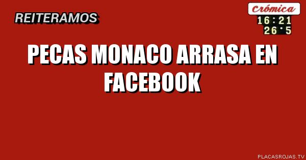 PECAS MONACO ARRASA EN FACEBOOK