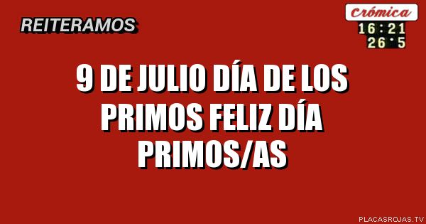 9 de julio día de los primos feliz día primos/as 