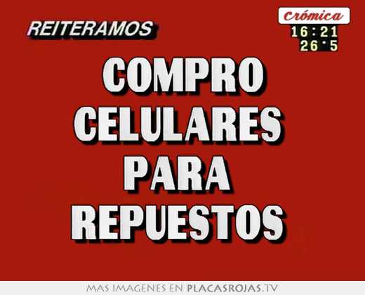 Compro celulares  para  repuestos 