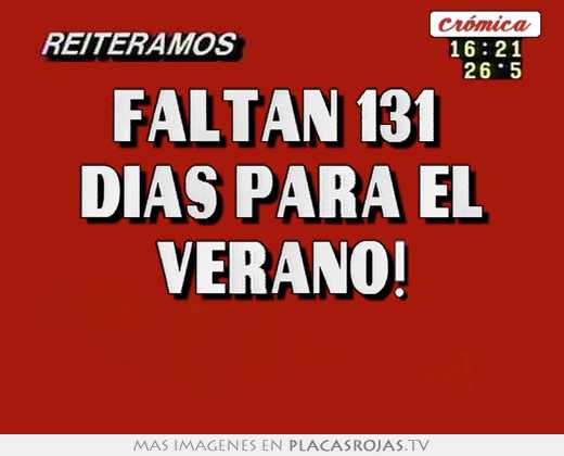 Faltan 131  dÍas para el verano! 