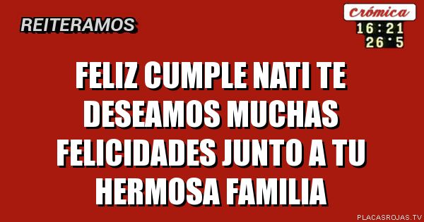 Feliz CUMPLe nati te deseamos muchas felicidades junto a tu hermosa familia 