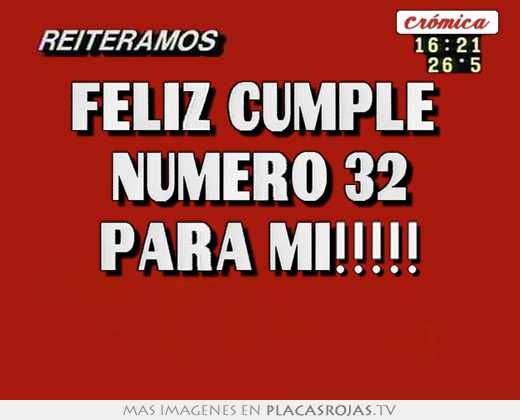 Feliz cumple  número 32 para mi!!!!! 