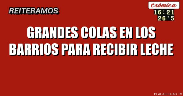 Grandes colas en los barrios para recibir leche