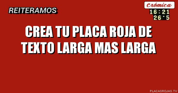 Placas Letras Rojas Crea tu placa roja de texto larga MAS LARGA - Placas Rojas TV
