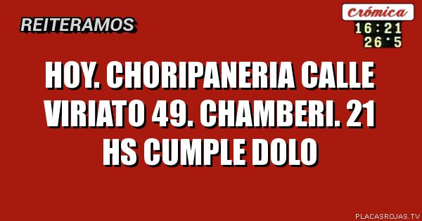 Hoy. Choripaneria

Calle viriato 49.

Chamberi. +21 hs

Cumple dolo