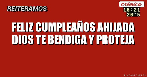 Feliz cumpleaños ahijada Dios te bendiga y proteja