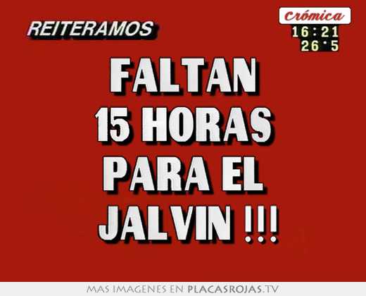 Faltan 15 horas para el 