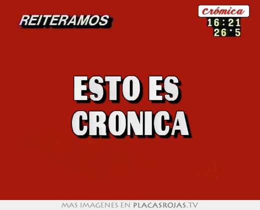  esto es  crónica 