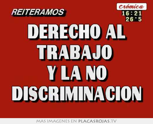 Derecho al trabajo  y la no discriminación