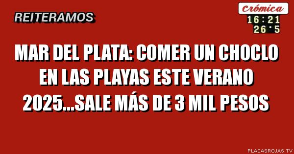 MAR DEL PLATA: comer un choclo en las playas eSTE verano 2025...SALE MÁS DE 3 MIL PESOS