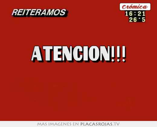  atención!!!  
