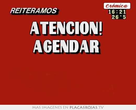 Atención!  agendar   