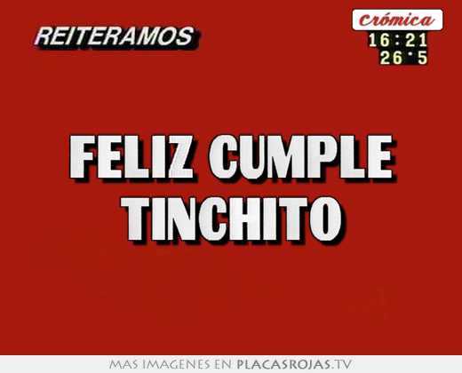  feliz cumple tinchito 