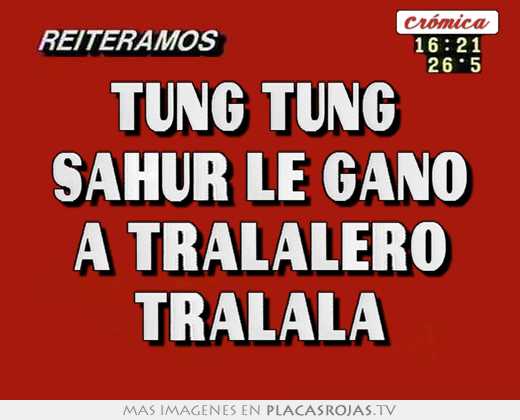 Tung tung  sahur le ganó a tralalero tralala