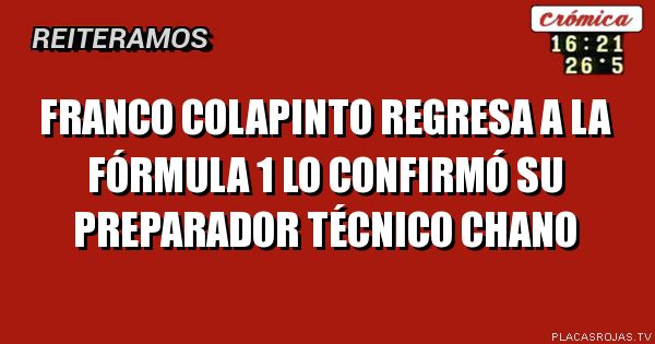 Franco colapinto regresa a la fórmula 1 lo confirmó su preparador técnico Chano