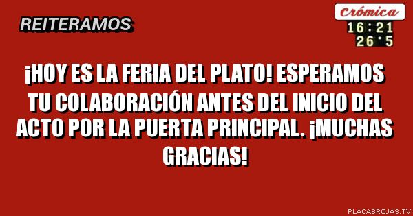 ¡Hoy es la feria del plato!

Esperamos tu colaboración antes del inicio del acto por la puerta principal.


     ¡Muchas gracias!