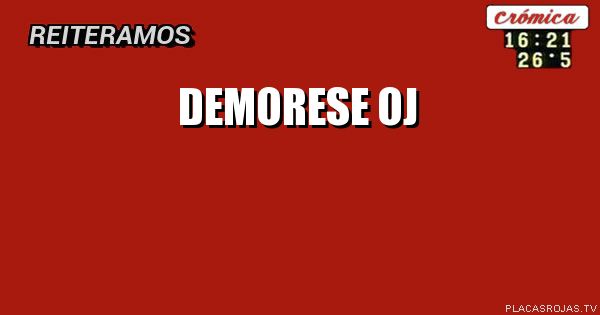 

DEMORESE 


OJ