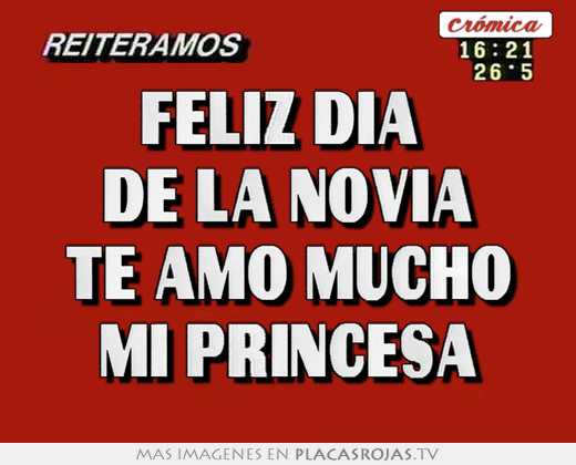 Feliz dia  de la novia te amo mucho mi princesa