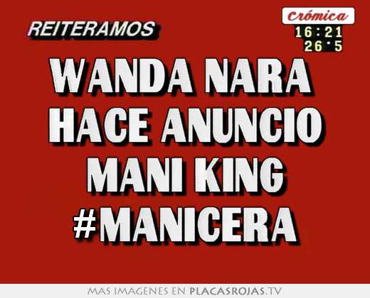 Wanda nara  hace anuncio mani king #manicera