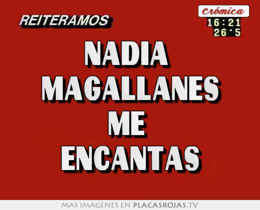 Nadia  magallanes me  encantas