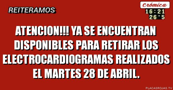 Atencion!!!

ya se encuentran disponibles para retirar los electrocardiogramas realizados el martes 28 de abril.