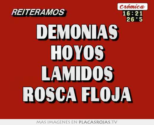 Demonias hoyos lamidos rosca floja