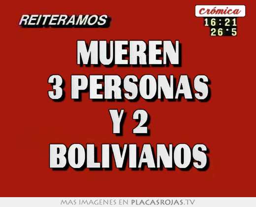 Mueren 3 personas y 2 bolivianos
