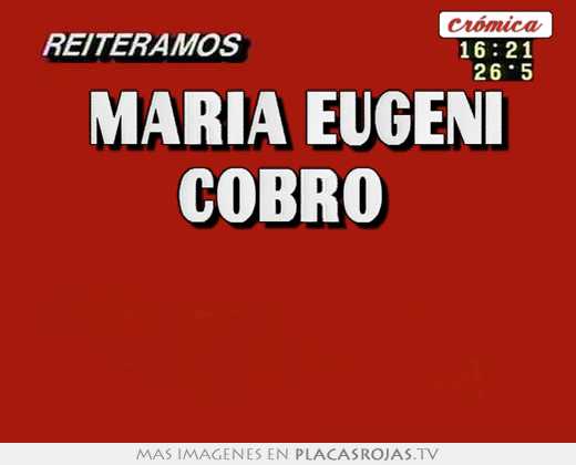 maría eugeni cobró