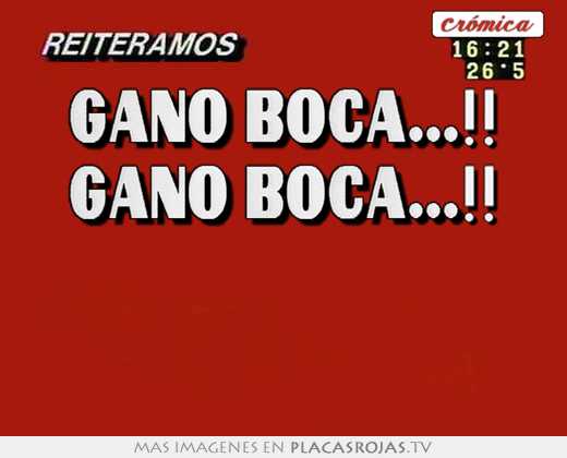 ganó boca...!! gano boca...!!