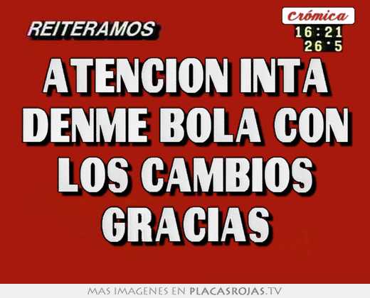 atenciÓn inta denme bola con los cambios gracias