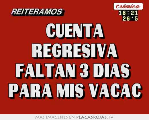cuenta regresiva faltan 3 días para mis vacac