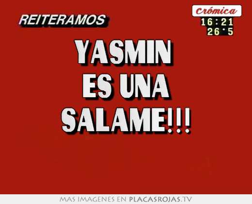 yasmin es una salame!!!