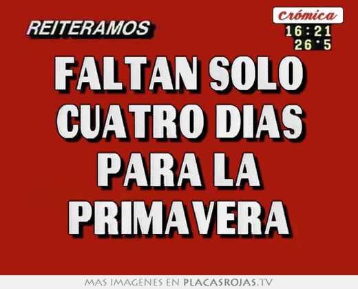 faltan solo cuatro dias para la primavera