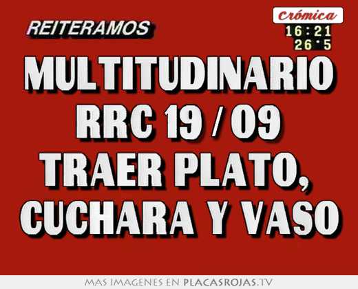 multitudinario rrc 19/09 traer plato, cuchara y vaso