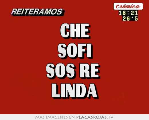 che sofi sos re linda
