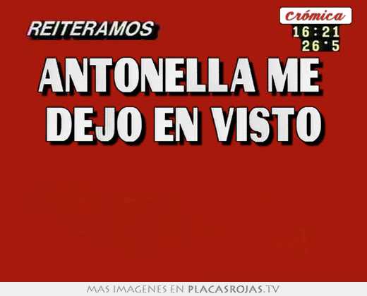 antonella me dejo en visto