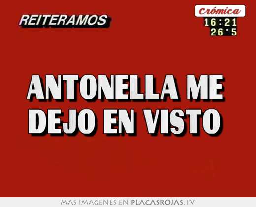 antonella me dejo en visto