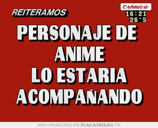 personaje de animÉ lo estarÍa acompaÑando