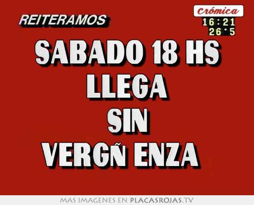 sabado 18 hs llega sin vergüenza