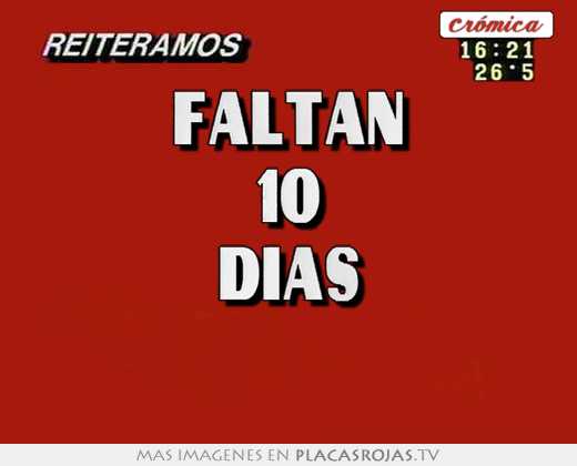 faltan 10 dias