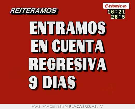 entramos en cuenta regresiva …9 dÍas…