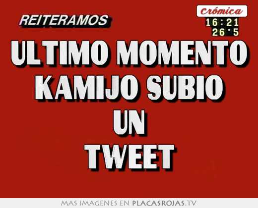 ultimo momento kamijo subiÓ un tweet
