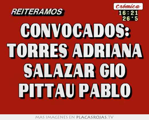 convocados: torres adriana salazar gio pittau pablo