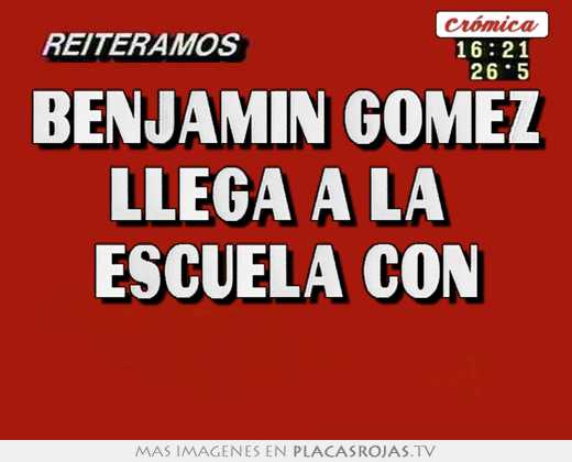 benjamin gómez llega a la escuela con