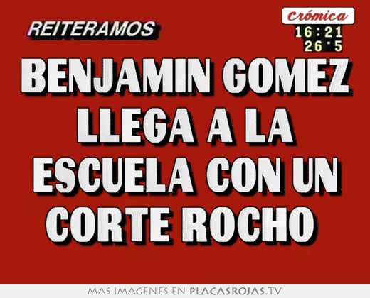 benjamin gómez llega a la escuela con un corte rocho