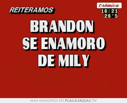 brandon se enamoro de mily