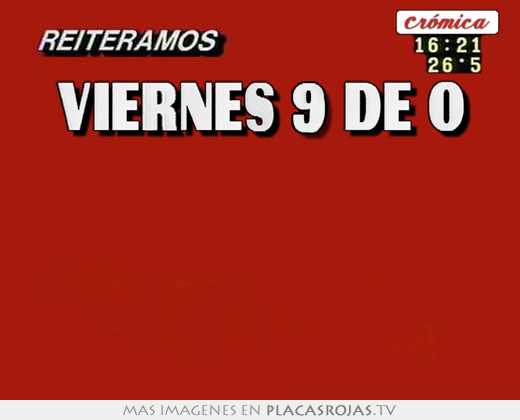 viernes 9 de o
