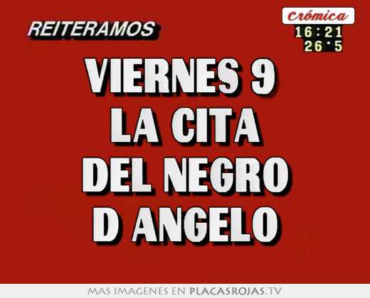 viernes 9 la cita del negro d angelo