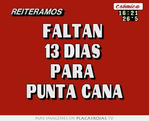 faltan 13 dias para punta cana
