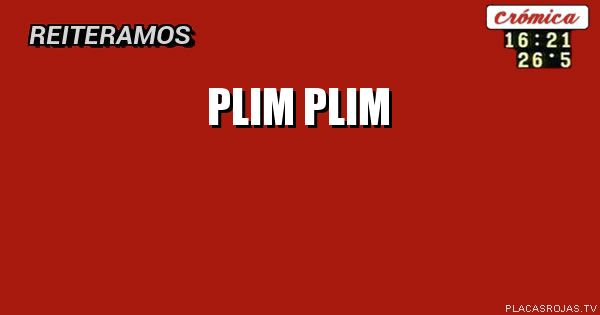 PLIM PLIM
